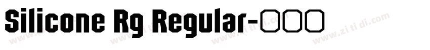 Silicone Rg Regular字体转换 Silicone Rg Regular字体转换